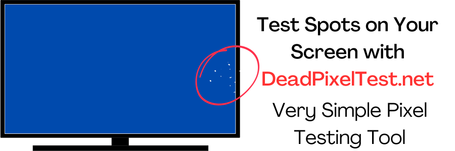 check damaged screens and dead pixesl with deadpixeltest.net